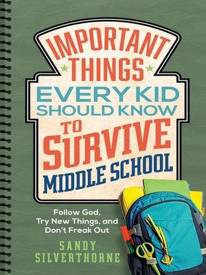 cover image of Important Things Every Kid Should Know to Survive Middle School